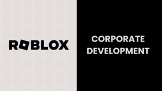 RobloxのCorporate Development